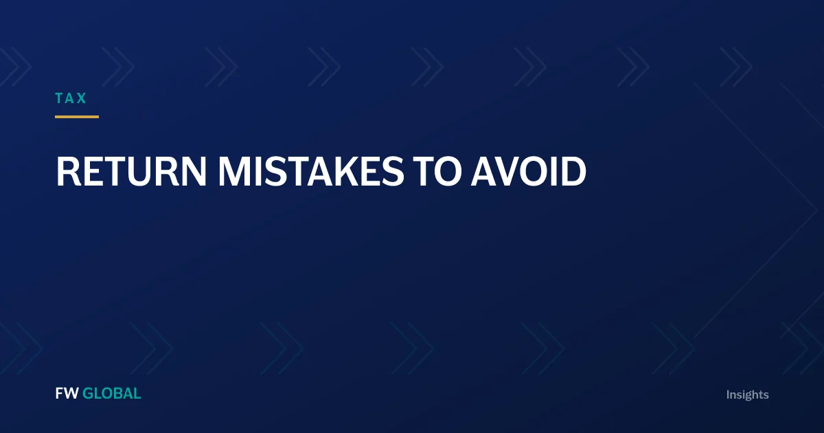 FW Global Insights — Return mistakes to avoid