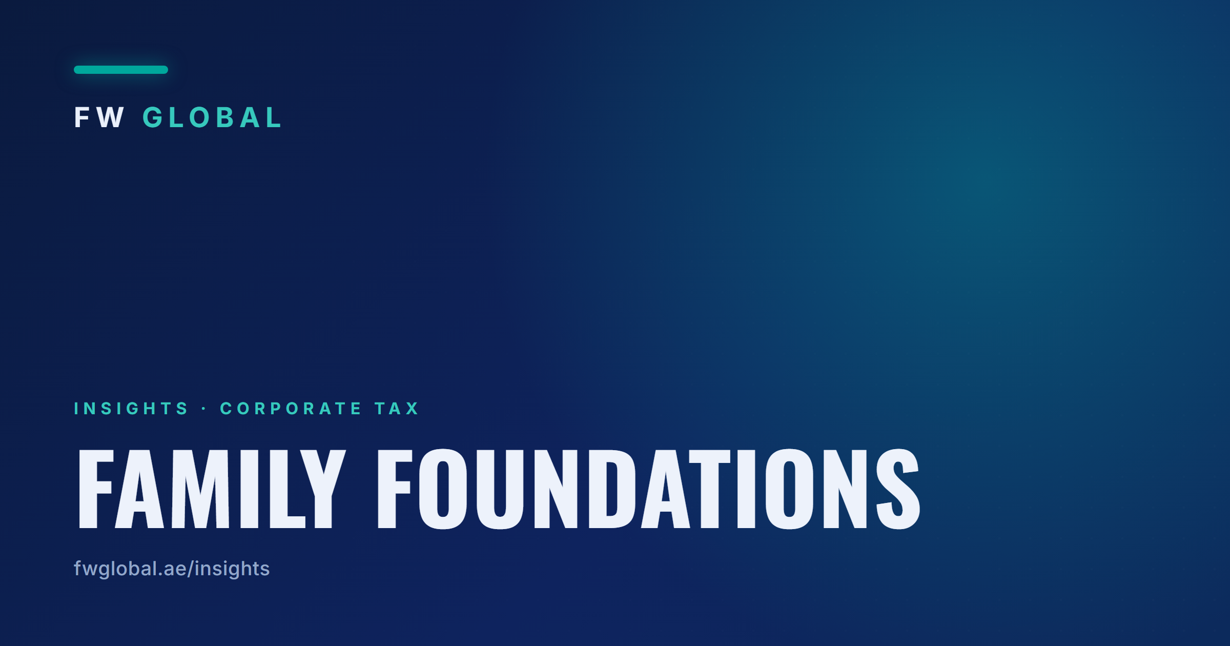FW Global Insights — Family foundations