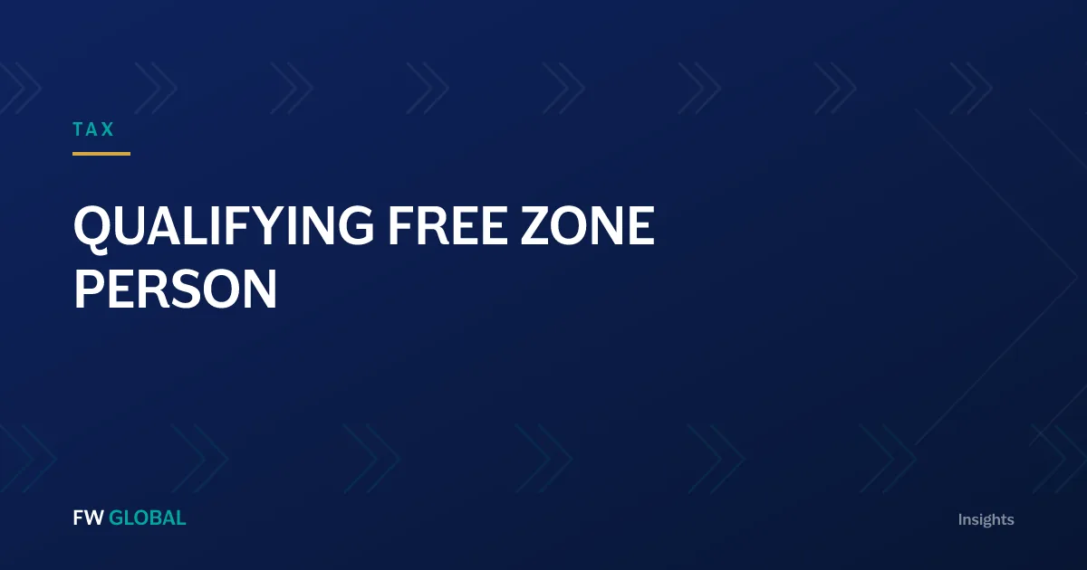 FW Global Insights — Qualifying Free Zone Person